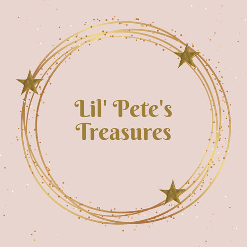 Lil' Pete's Treasures